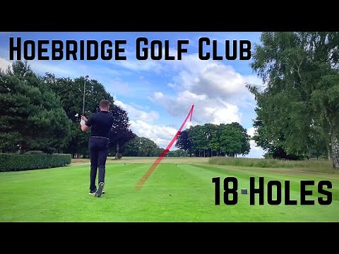 Hoebridge Golf Club | 18 Holes