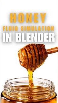 how to create realistic honey simulation #blendertutorial #blenderanimation #fluidsimulation #honey