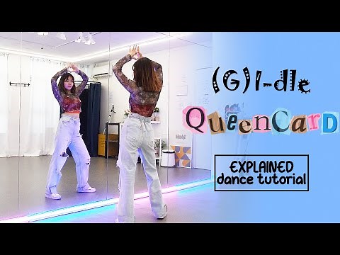 (여자)아이들((G)I-DLE) - '퀸카 (Queencard)' Dance Tutorial | EXPLAINED + Mirrored