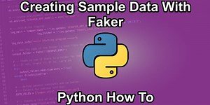 Python How-To: Create Sample Data Using Faker