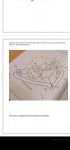 Figure shows isometric view of the object. Draw its front view,... | Filo