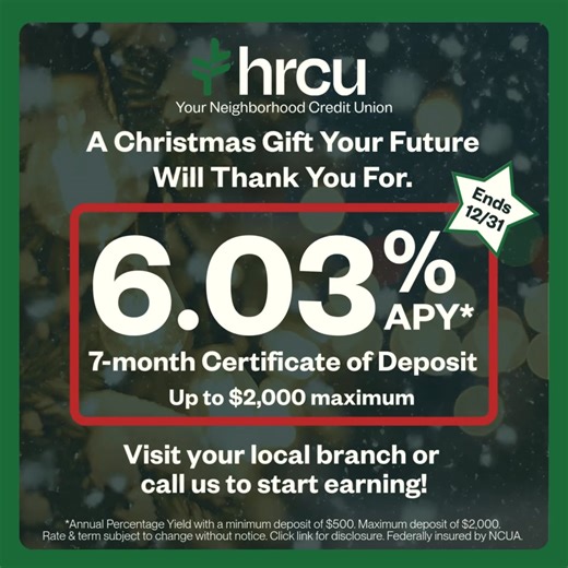 Give your money a gift it’ll actually love this holiday season 🎁💰 Our 6.03% CD Special is here to help your savings shine brighter through the new year. It’s a smart, steady way to make your money work harder—no wrapping paper required. ✨ 6.03% APY Certificate of Deposit ✨ Available now through December 31 ✨ A perfect year-end move for your savings Treat your money to something special before the year wraps up. Stop by your local HRCU branch to get started. https://www.hrcu.org/about/locations