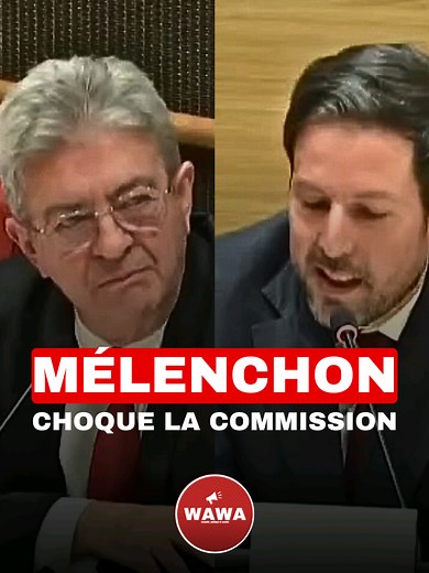 Jean-Luc Mélenchon provoque la commission d'enquête