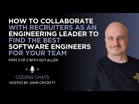 How to collaborate with recruiters as an engineering leader to find the best software engineers