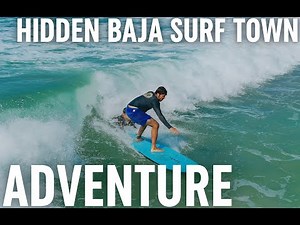 “Cerritos Surf Trip: Chasing the Local Life” Baja California trip. Cerritos Vlog#1