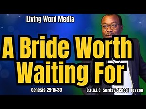 A Bride Worth Waiting for, Genesis 29:15-30