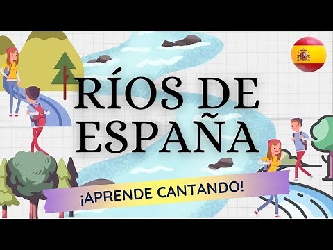 CANCIÓN RÍOS DE ESPAÑA CANTADOS 👩🏼‍🏫🎤 APRENDE CANTANDO | CANTA LOS RÍOS Y APRENDE FÁCILMENTE