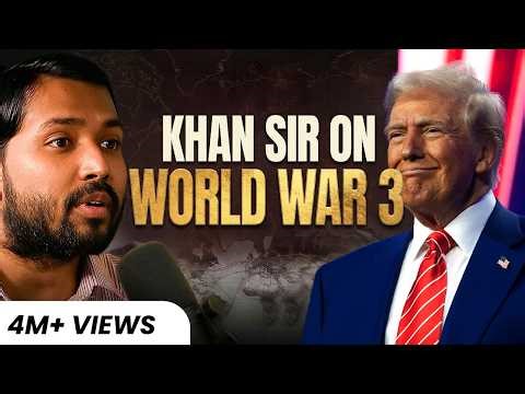 Khan Sir on World War 3, India vs Pakistan, China, Trump & Epstein Files | Deep Thoughts Podcast