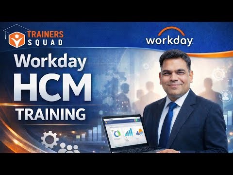 Workday HCM Tutorial | HR to Workday Consultant Career Guide | Trainers Squad