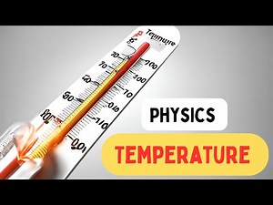 Temperature Definition | Units of Temperature | Physics