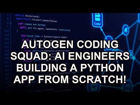 AutoGen Coding Squad: AI Engineers Building a Python App from Scratch!