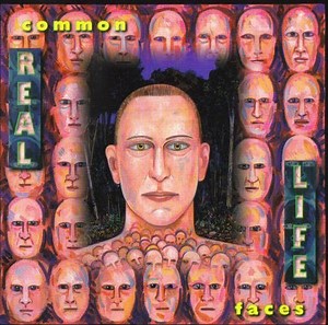 The Common Faces - Real Life