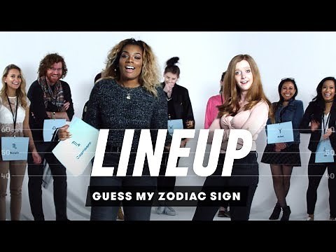 Guess My Zodiac Sign | Lineup | Cut