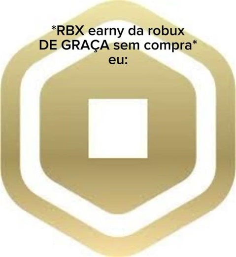 RBX earny o app#memes #rbxearny #robuxgratis