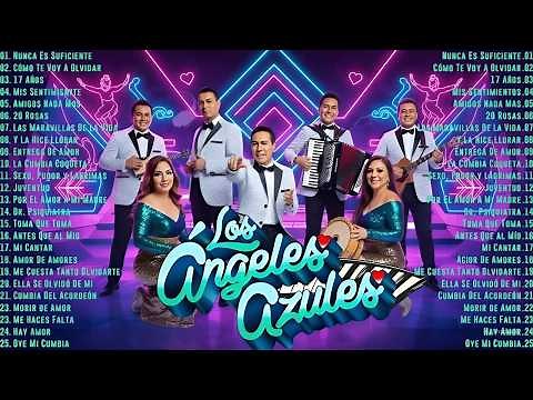 Los Ángeles Azules Sus Grandes Exitos 2026 - Cumbias Para Bailar - Lo Mejor de Los Ángeles Azules