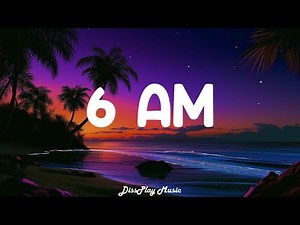 J Balvin ft Farruko - 6 AM (lyrics)