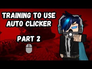 Training To Use Auto Clicker In Bedwars Blockman GO! Part 2