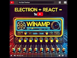Electron + React = Winamp ⚡