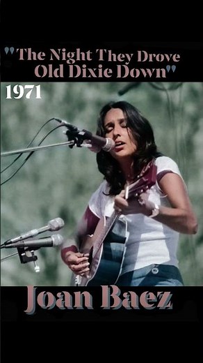 "The Night They Drove Old Dixie Down" 1971~Joan Baez #Wednesdaywomen#70srock