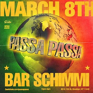 Passa Passa: A Night of Dancehall, Bar Schimmi, Brooklyn, 12 April to 13 April