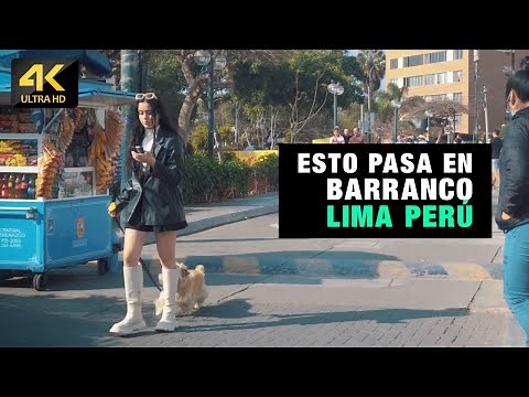 Lima Perú 4K, Barranco uno de los mejores distritos de Lima