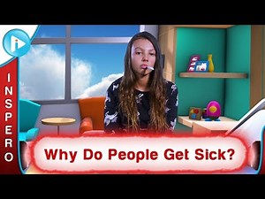 Why Do People Get Sick?