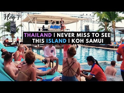 Thailand | Free Wild Pool Party | Never Miss to See This Island | Koh Samui