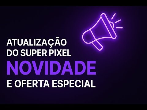 Super Pixel - O SEGREDO OCULTO Vender Todos os Dias com Google Ads (Mesmo Começando do ZERO!)