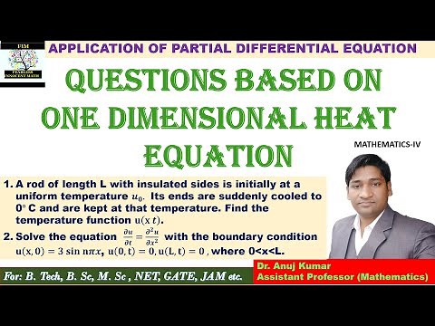 One Dimensional Heat Equation | One Dimensional Heat Equation Problems | 1D Heat Equation Questions