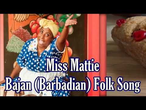 Miss Mattie - Barbadian (Bajan) Folk Song