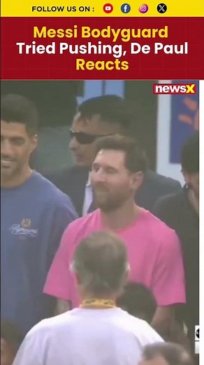 Messi Bodyguard Shoves Young Footballer, Rodrigo De Paul Steps in to Protect Him