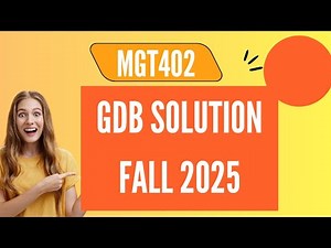 MGT402 GDB SOLUTION FALL 2025
