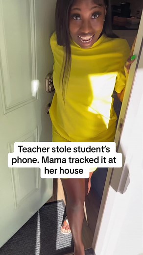 Teacher Steals Student's Phone | Mama Tracks it at Her House