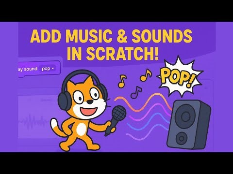 How to Add Sound and Music in Scratch (Scratch Tutorial)