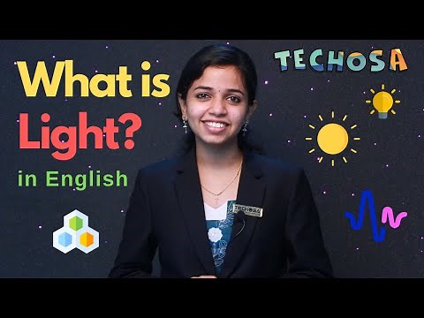 What is Light? | Light Explained | What is Light made up of | Types of Light | Photons | Techosa