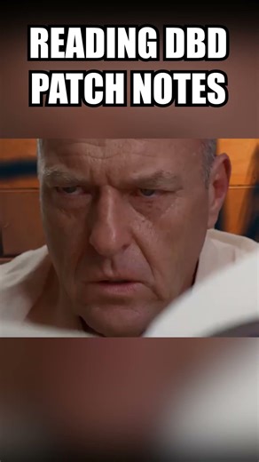 Reading DBD Patch Notes | Dead By Daylight #deadbydaylight #memes #funny #dbd #gaming #funnymemes