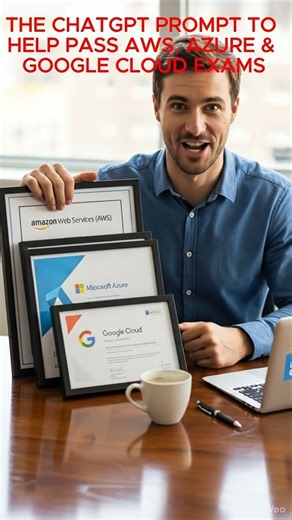 🚀 Best ChatGPT Prompt to help you pass AWS, Azure and Google Cloud Certification Exams!