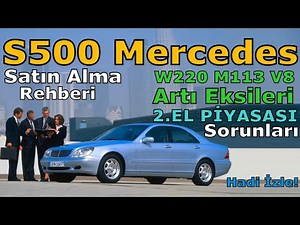 W220 MERCEDES-BENZ S500 | SATIN ALMA REHBERİ