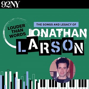 Celebrate the profound impact of composer and lyricist Jonathan...