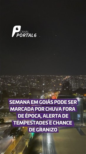 Semana em Goiás pode ser marcada por chuva fora de época, alerta de tempestades e chance de granizo