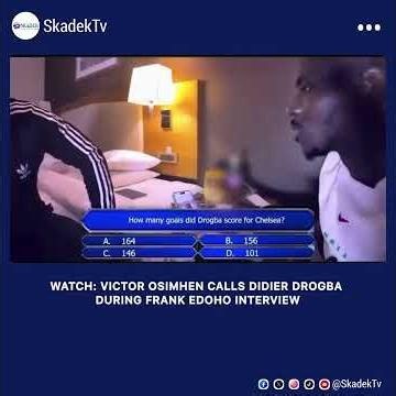 WATCH: Victor Osimhen Calls Didier Drogba During Frank Edoho Interview