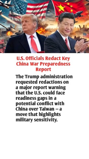 U.S. Officials Redact Key China War Preparedness Report #america #news #usa