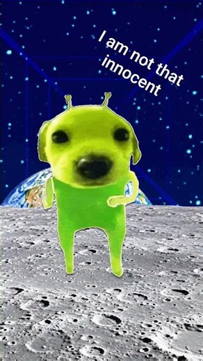 I am not that innocent #memes#alien