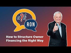 Ask Ron: How to Structure Owner Financing the Right Way