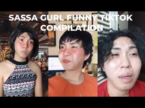 SASSA GURL FUNNY TIKTOK COMPILATION