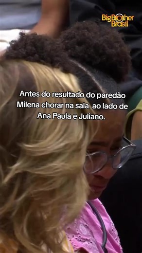 Milena Emocionada ao Lado de Ana Paula no BBB