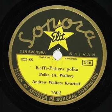 Andrew Walter - Kaffe-Petters polka - Sonora 7602 - 1951 (1952)