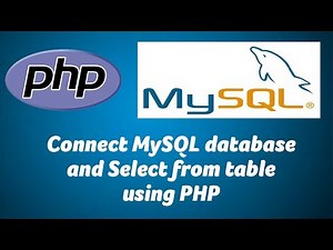 Connect MySQL database using PHP and Select values from Table