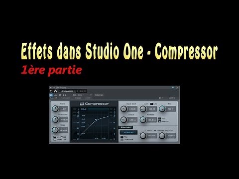 Effets dans Studio One - Compressor: 1ère partie