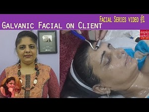GALVANIC FACIAL On Client-How to do Galvanic Facial in Parlour/Galvanic Facial को करना सीखे